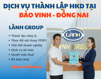 Dịch Vụ Thành Lập Hộ Kinh Doanh Tại Bảo Vinh, Đồng Nai – Nhanh Chóng & Uy Tín | Lành Group
