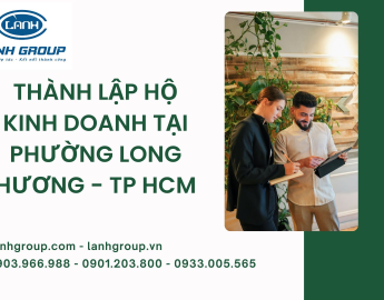 Dịch Vụ Thành Lập Hộ Kinh Doanh Tại Phường Long Hương, TP HCM