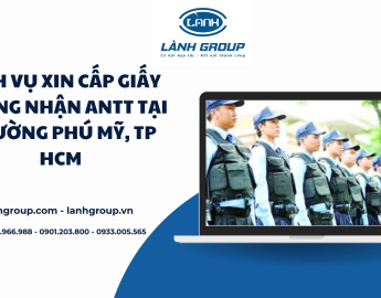 Dịch Vụ Xin Giấy Chứng Nhận ANTT Tại Phường Phú Mỹ, TP HCM