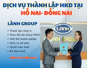 Dịch Vụ Thành Lập Hộ Kinh Doanh Tại Phường Hố Nai, Đồng Nai – Hỗ Trợ Nhanh, Chính Xác | Lành Group