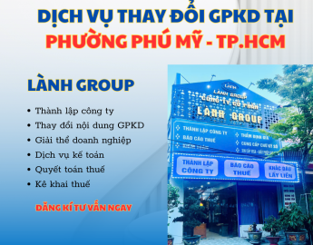 Dịch Vụ Thay Đổi Giấy Phép Kinh Doanh Công Ty Tại Phường Phú Mỹ, TPHCM – Lành Group
