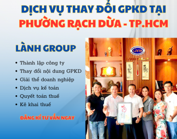 Dịch Vụ Thay Đổi Giấy Phép Kinh Doanh Công Ty Tại Phường Rạch Dừa, TPHCM – Lành Group