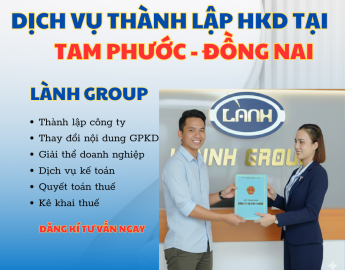 Dịch Vụ Thành Lập Hộ Kinh Doanh Tại Phường Tam Phước, Đồng Nai – Uy Tín & Nhanh Chóng | Lành Group