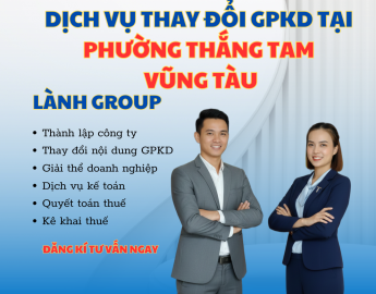 Dịch Vụ Thay Đổi Giấy Phép Kinh Doanh Tại Phường Thắng Tam, Vũng Tàu – Trọn Gói, Nhanh Chóng, Chuẩn Pháp Lý | Lành Group