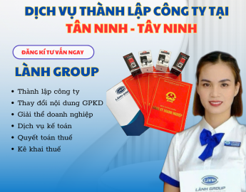 Thành lập công ty Tân Ninh Tây Ninh – Dịch vụ uy tín Lành Group