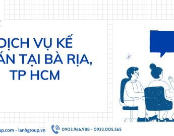 Dịch Vụ Kế Toán Tại Phường Bà Rịa, TP Hồ Chí Minh