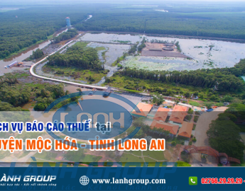 Dịch vụ báo cáo thuế huyện Mộc Hóa, Long An