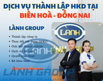 Dịch Vụ Thành Lập Hộ Kinh Doanh Tại Biên Hòa, Đồng Nai – Trọn Gói, Chuẩn Luật | Lành Group