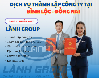 Dịch Vụ Thành Lập Công Ty Tại Phường Bình Lộc, Đồng Nai – Trọn Gói, Uy Tín, Xử Lý Nhanh | Lành Group