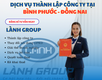 Dịch Vụ Thành Lập Công Ty Tại Phường Bình Phước, Đồng Nai – Trọn Gói, Uy Tín, Nhanh Chóng | Lành Group