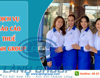 Dịch vụ báo cáo thuế tại lành group
