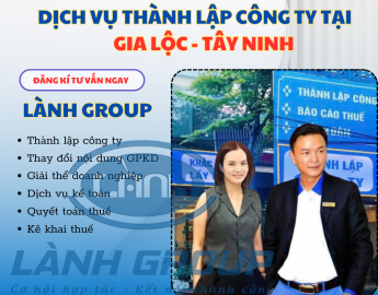 Dịch Vụ Thành Lập Công Ty Tại Phường Gia Lộc, Tây Ninh | Lành Group – Trọn Gói, Uy Tín, Nhanh Chóng
