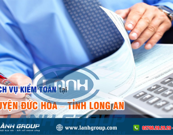 Dịch vụ kiểm toán tại huyện Đức Hòa Long An