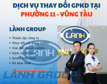 Dịch Vụ Thay Đổi Giấy Phép Kinh Doanh Tại Phường 11, Vũng Tàu – Trọn Gói, Nhanh Chóng, Chuẩn Pháp Lý | Lành Group