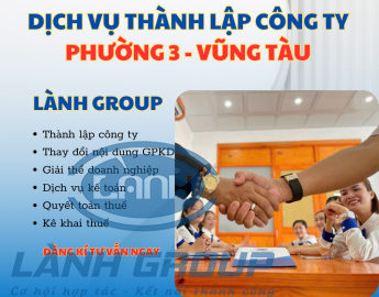 Dịch Vụ Thành Lập Công Ty Tại Phường 3, Vũng Tàu – Lành Group | Giải Pháp Pháp Lý Doanh Nghiệp Toàn Diện – Nhanh Chóng – Bảo Mật