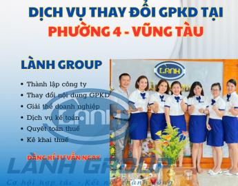 Dịch Vụ Thay Đổi Giấy Phép Kinh Doanh Tại Phường 4, Vũng Tàu – Hỗ Trợ Trọn Gói, Uy Tín | Lành Group