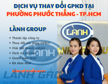 Dịch Vụ Thay Đổi Giấy Phép Kinh Doanh Công Ty Tại Phường Phước Thắng, TPHCM – Lành Group