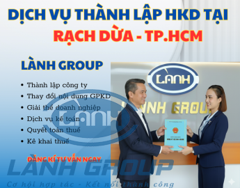 Thành lập hộ kinh doanh tại Rạch Dừa, TP.HCM – Dịch vụ uy tín Lành Group