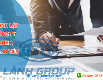Dịch vụ tư vấn thành lập công ty tnhh 1 thành viên - Lành Group