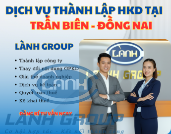 Dịch Vụ Thành Lập Hộ Kinh Doanh Tại Phường Trấn Biên, Đồng Nai – Uy Tín, Nhanh Chóng | Lành Group
