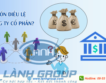 Vốn điều lệ thành lập công ty cổ phần quy định như thế nào?