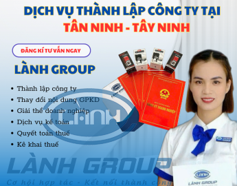 Thành lập công ty Tân Ninh Tây Ninh – Dịch vụ uy tín Lành Group