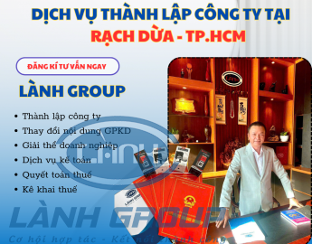 Dịch Vụ Thành Lập Công Ty Phường Rạch Dừa Trọn Gói – Uy Tín – Hỗ Trợ Từ A–Z | Lành Group