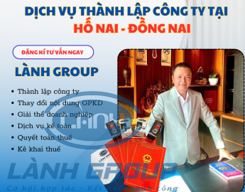 Thành Lập Công Ty Tại Hố Nai, Đồng Nai –  Lành Group Biên Hòa
